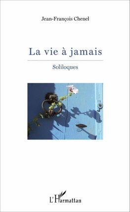 La vie à jamais