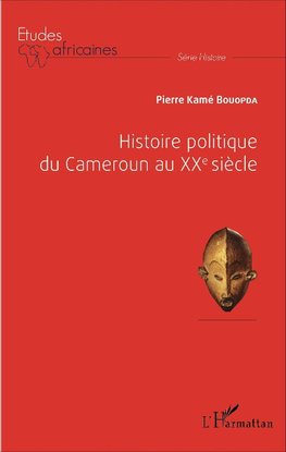 Histoire politique du Cameroun au XXè siècle