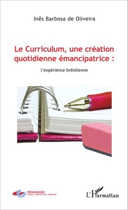 Le Curriculum, une création quotidienne émancipatrice : l'expérience brésilienne