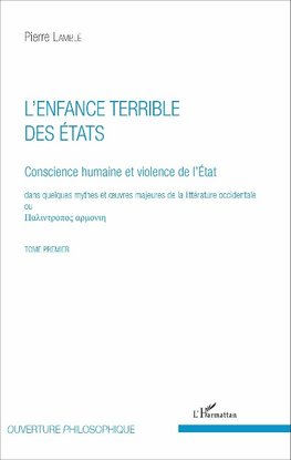 L'enfance terrible des Etats (Tome 1)