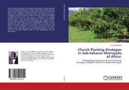 Church Planting Strategies in Sub-Saharan Metropolis of Africa: