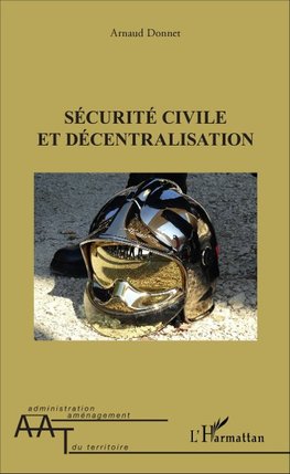 Sécurité civile et décentralisation