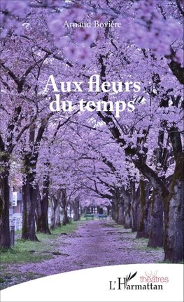 Aux fleurs du temps