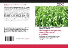 Antifúngicos de plantas nativas del norte argentino