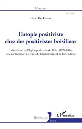 L'utopie positiviste chez des positivistes brésiliens