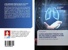 LUNG DISEASES PREDICTION BY PATTERN CLASSIFICATION AND SEGMENTATION