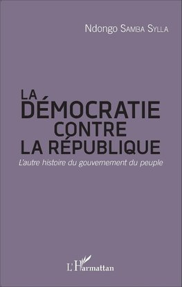 La démocratie contre la République