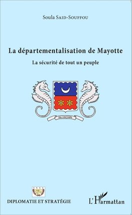 La départementalisation de Mayotte