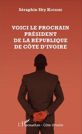 Voici le prochain président  de la République de Côte d'Ivoire