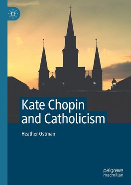 Kate Chopin and Catholicism