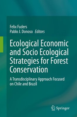 Ecological Economic and Socio Ecological Strategies for Forest Conservation