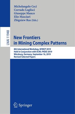 New Frontiers in Mining Complex Patterns