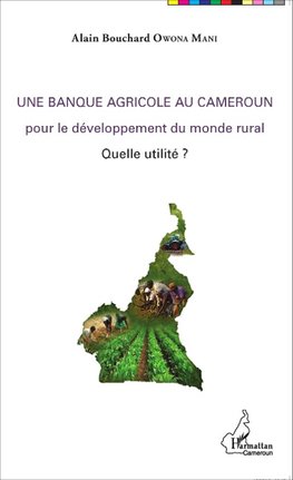 Une banque agricole au Cameroun