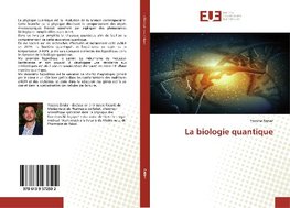 La biologie quantique