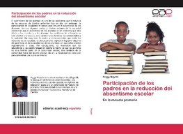 Participación de los padres en la reducción del absentismo escolar