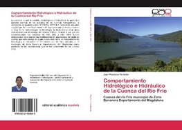 Comportamiento Hidrológico e Hidráulico de la Cuenca del Río Frío