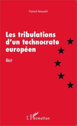 Les tribulations d'un technocrate européen