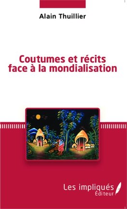 Coutumes et récits face à la mondialisation