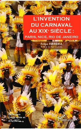 L'invention du carnaval au XIXe siècle :