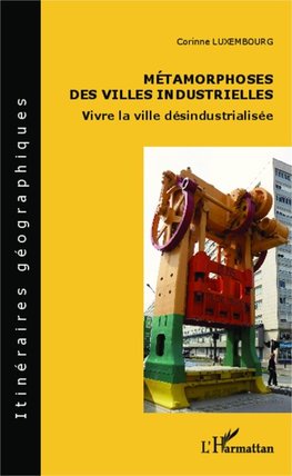 Métamorphoses des villes industrielles