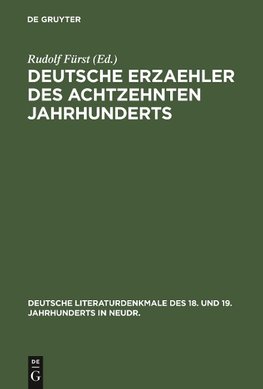 Deutsche Erzaehler des achtzehnten Jahrhunderts