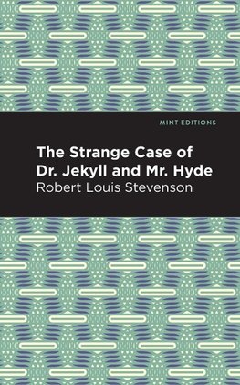 Strange Case of Dr. Jekyll and Mr. Hyde