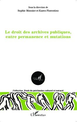 Le droit des archives publiques, entre permanence et mutations