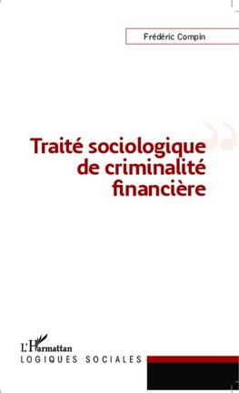 Traité sociologique de criminalité financière