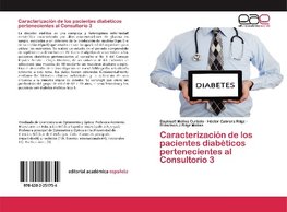 Caracterización de los pacientes diabéticos pertenecientes al Consultorio 3