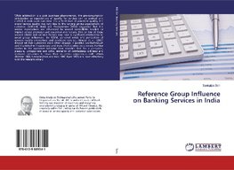 Reference Group Influence on Banking Services in India