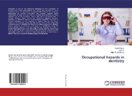 Occupational hazards in dentistry