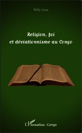 Religion, foi et déviationnisme au Congo