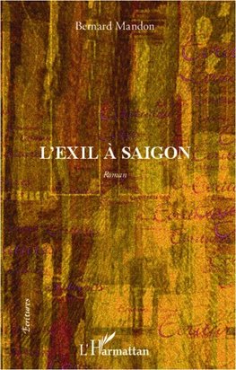 L'exil à Saigon