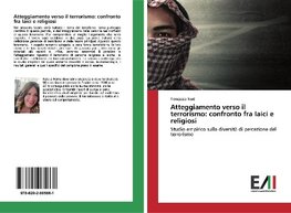 Atteggiamento verso il terrorismo: confronto fra laici e religiosi