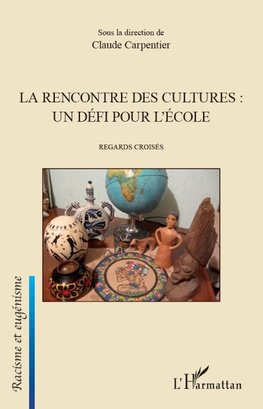 La rencontre des cultures : un défi pour l'école