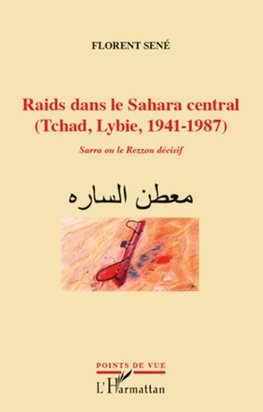 Raids dans le Sahara central (Tchad, Libye, 1941-1987)