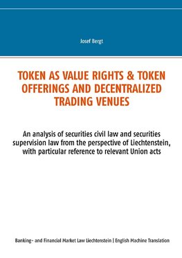 TOKEN AS VALUE RIGHTS & TOKEN OFFERINGS AND DECENTRALIZED TRADING VENUES