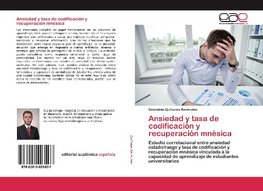 Ansiedad y tasa de codificación y recuperación mnésica