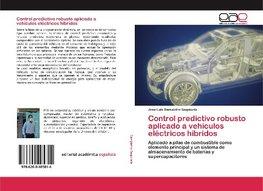 Control predictivo robusto aplicado a vehículos eléctricos híbridos