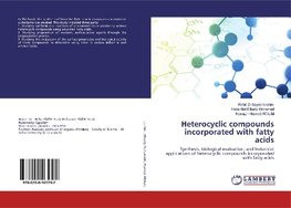 Heterocyclic compounds incorporated with fatty acids