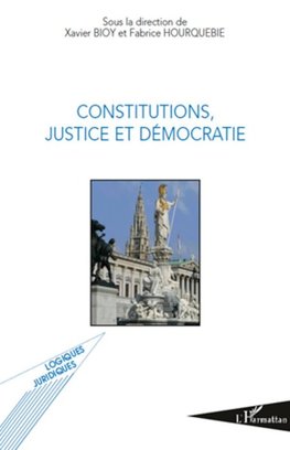 Constitutions, justice et démocratie