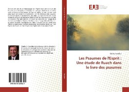 Les Psaumes de l'Esprit : Une étude de Ruach dans le livre des psaumes