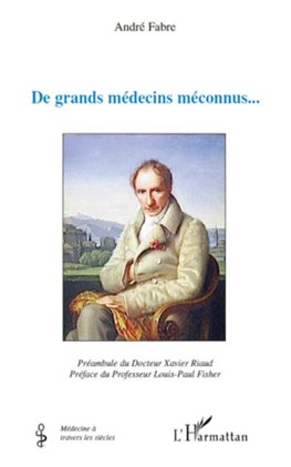 De grands médecins méconnus...