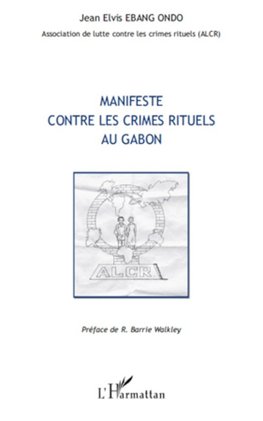 Manifeste contre les crimes rituels au Gabon