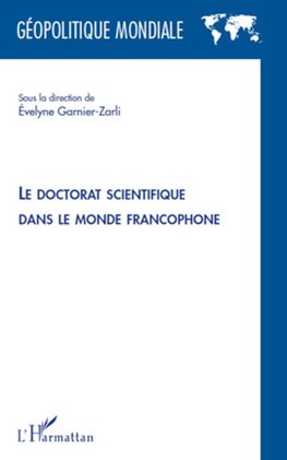 Le doctorat scientifique dans le monde francophone