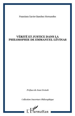 Vérité et justice dans la philosophie de Emmanuel Lévinas