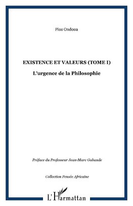 Existence et valeurs (tome I)