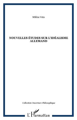 Nouvelles études sur l'idéalisme allemand