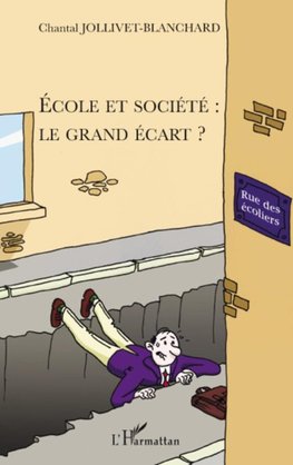 Ecole et société : le grand écart ?