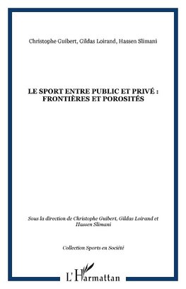 Le sport entre public et privé : frontières et porosités